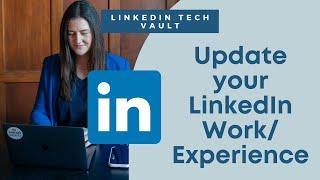 How to update your LinkedIn Work Experience - LinkedIn Tech Support with Social Smarty