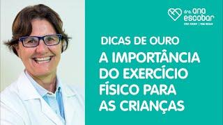 A importância do exercício físico para as crianças