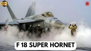 F 18 - McDonnell Douglas F/A-18 Hornet - F 18 Super Hornet - United States Fighter Jet