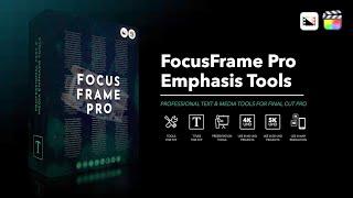 FocusFrame Pro - Professional Text and Media Emphasis Tools for Final Cut Pro - Pixel Film Studios