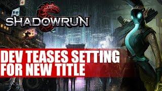 Shadowrun Returns Dev Harebrained Schemes Tease New Shadowrun Title & Setting - Details