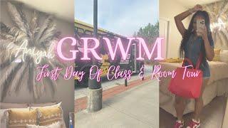 GRWM | First Day Of Class & Room Tour