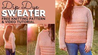 Dip Dye Sweater - Easy FREE Knitting Pattern by Yay For Yarn - Women's Pullover for Beginners