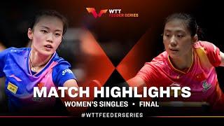 Han Feier vs Chen Yi | WS Final | WTT Feeder Düsseldorf II 2024