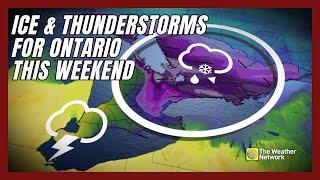 Timing Out Ontario’s Messy Ice Storm Hitting This Weekend