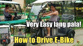 How to Drive 3 Wheels E Bike | Paano mag drive ng E Bike