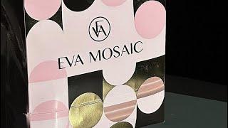 ЧЕСТНЫЙ ОБЗОР EVA MOSAIC