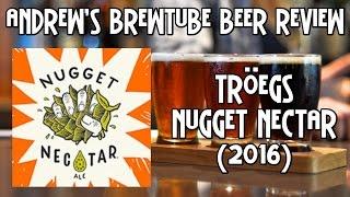 Troegs Nugget Nectar - Andrew's BrewTube Beer Review #26