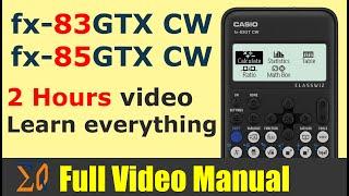 Casio FX-83GT CW and Casio FX-85GT CW Calculators full video manul