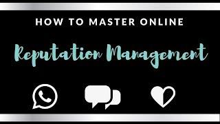 How to master online reputation Management