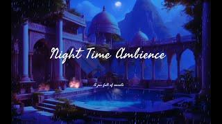 Fantasy Night Time Ambience  (Acotar/Acomaf Inspired)