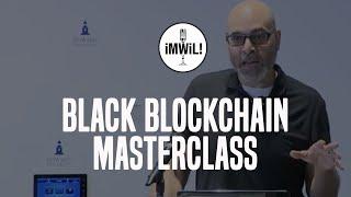 Black Blockchain Summit 2024 Masterclass