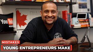 3 Mistakes Young Entrepreneurs Make | Jas Takhar