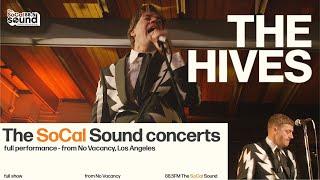 The Hives - Full performance from The SoCal Sound at No Vacancy