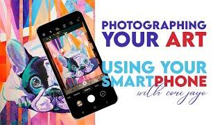 5 Steps for Photographing Your ART using only your PHONE! Beginner-friendly video for great results!