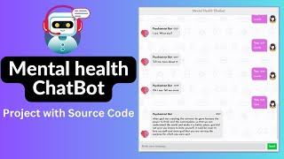 Mental Health Chatbot project python with source code