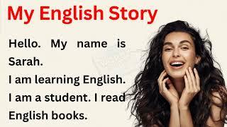 My English Story | Learn English Through Story | English Listening Practice Through Story