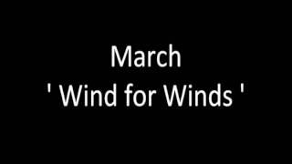 March 'Wind for Winds'