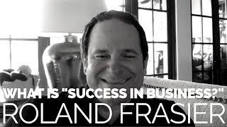 What is success in business & life? Interview w/ Roland Frasier of Digital Marketer - Kevin Kauffman