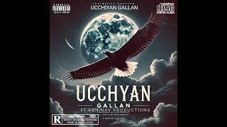 UCCHIYAN GALLAN | (Official song) by beatbeastsmusic | new punjabi song | ft.ABHINAV PRODUCTIONS