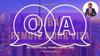 Q&A on the Dubai Remote Work Visa. 10 questions asked and answered.