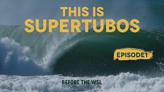 THIS IS SUPERTUBOS Ep.1 //BEST Swell / waves - Before the WSL - Rip Curl Pro Peniche Portugal