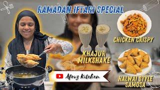 Ramadan Iftari Special | Halwai Style Aloo Samosa | Chicken Crispy | Energy Drink Khajur MilkShake