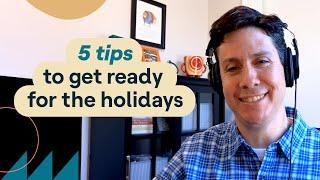 Parenting Behavior | 5 tips to get ready for the holidays