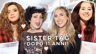 SISTER TAG CON MIA SORELLA DOPO 11 ANNI | CLEOTOMS