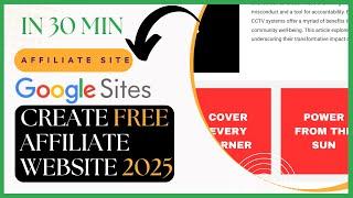 Create FREE Affiliate Website Using Google Site 2025 | Amazon Affiliate | Day 30