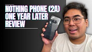 Nothing Phone (2a) ONE YEAR LATER REVIEW!