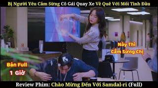 Cắm Sừng Người Yêu Và Cái Kết | Chào Mừng Đến Samdal-ri | Bản Full |