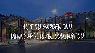 Hilton Garden Inn Minneapolis/Bloomington Review - Bloomington , United States of America