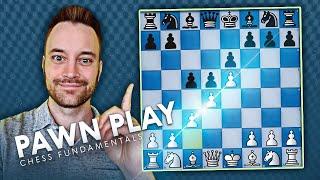 Chess Fundamentals #4: Pawn Play