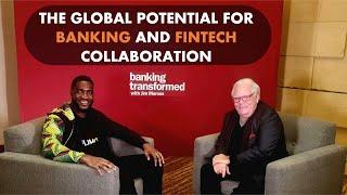 BANK & FINTECH COLLABORATION - BANKING TRANSFORMED PODCAST WITH JIM MAROUS