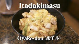 Oyako Don (親子丼) - Itadakimasu - Japanese Food Recipe