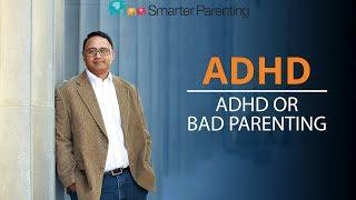 Ep #9 ADHD or bad parenting