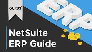 A Complete NetSuite ERP Walkthrough | GURUS Solutions Webinar