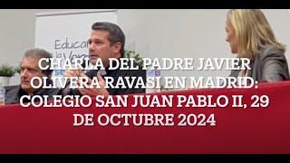 El PRECIO de PREDICAR la VERDAD. P. Javier Olivera Ravasi, SE. Madrid, 29 de oct de 2024