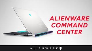 Alienware Command Center - Software Overview