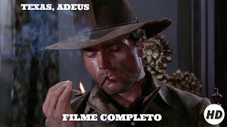 Texas, Adeus | Faroeste |  Filme Completo em Português