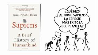 Sapiens (Yuval Harari) - Resumen Animado