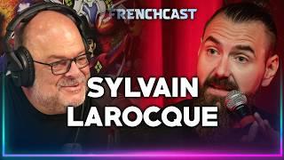 Sylvain Larocque | Le Frenchcast #204