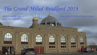 The Grand Mawlid bradford 2019lJamiyat Tabligh ul Islam