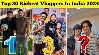 Top 20 Richest Vloggers in India 2024 | Sourav Joshi Vlogs, Flying Beast, Elvish Yadav, Bharti Singh