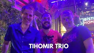 Tihomir Trio - Tandrchak. 24.08.2023. Rehearsal