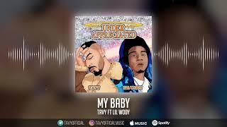 Tavy Ft Lil Wody - My Baby [Prod By. Glone] [Official Audio]