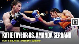 FIGHT HIGHLIGHTS | Katie Taylor vs. Amanda Serrano