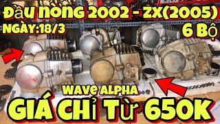 6 bộ đầu nòng wave 2002 - zx(2005) giá  650k đến chi tiết - liên hệ sđt:0793985889