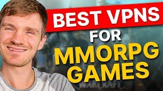 Best VPN for MMORPG & MMO Games - Top Gaming VPN for 2024